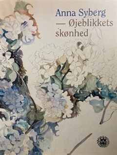 Anna Syberg - Øjeblikkets skønhed 3.oplag